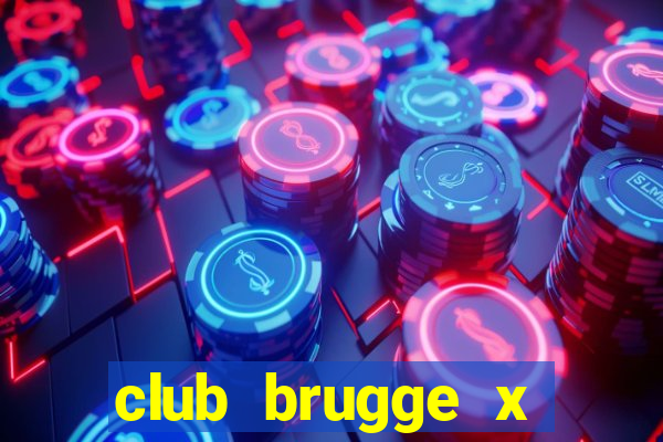 club brugge x union palpite